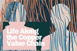 Life Along the Copper Value Chain: The Swiss Commodity Trading Hub and its Impact in the Global South