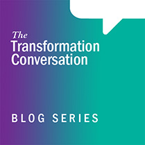 The Transformation Conversation